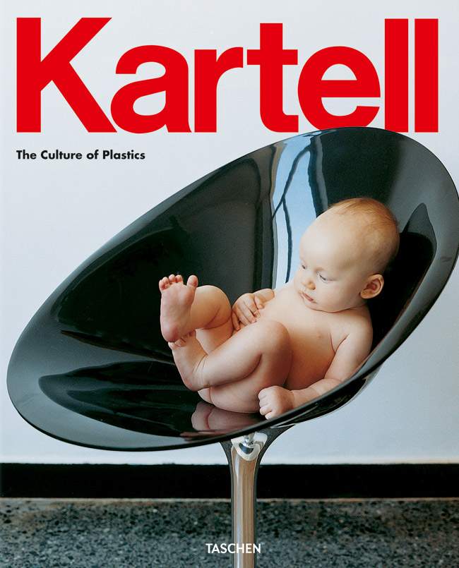 KARTELL – La Culture du Plastique (Taschen)